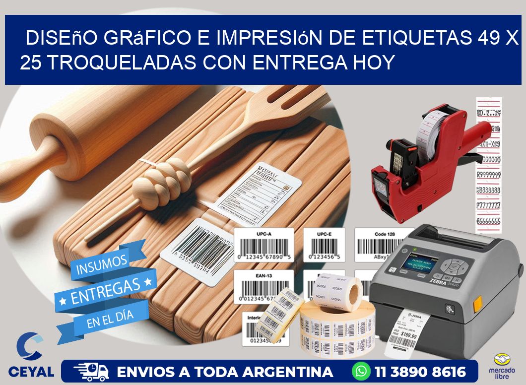 Diseño gráfico e impresión de etiquetas 49 x 25 troqueladas con entrega hoy