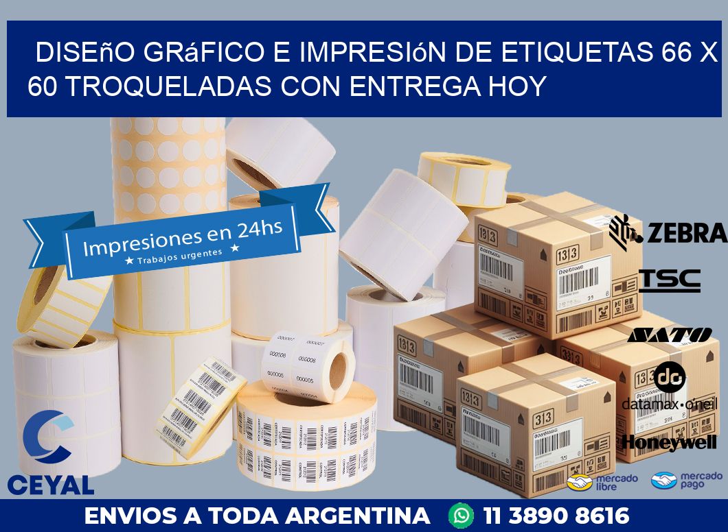 Diseño gráfico e impresión de etiquetas 66 x 60 troqueladas con entrega hoy