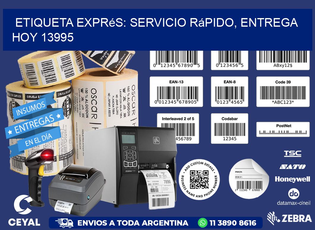 Etiqueta Exprés: Servicio Rápido, Entrega Hoy 13995