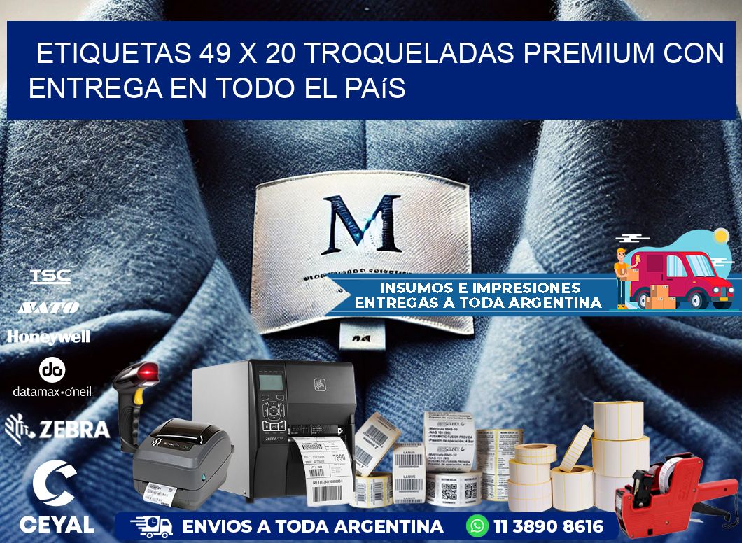 Etiquetas 49 x 20 troqueladas premium con entrega en todo el país