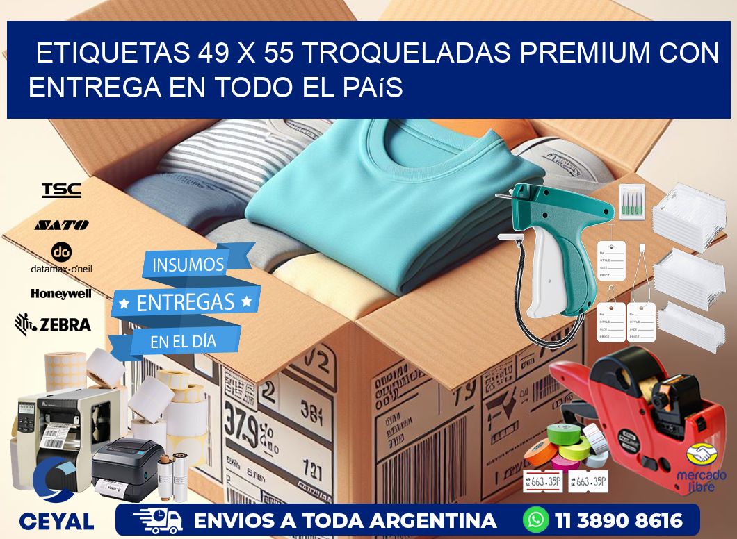 Etiquetas 49 x 55 troqueladas premium con entrega en todo el país