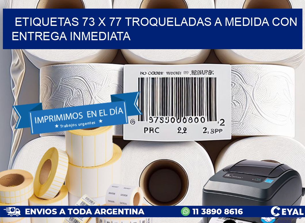 Etiquetas 73 x 77 troqueladas a medida con entrega inmediata