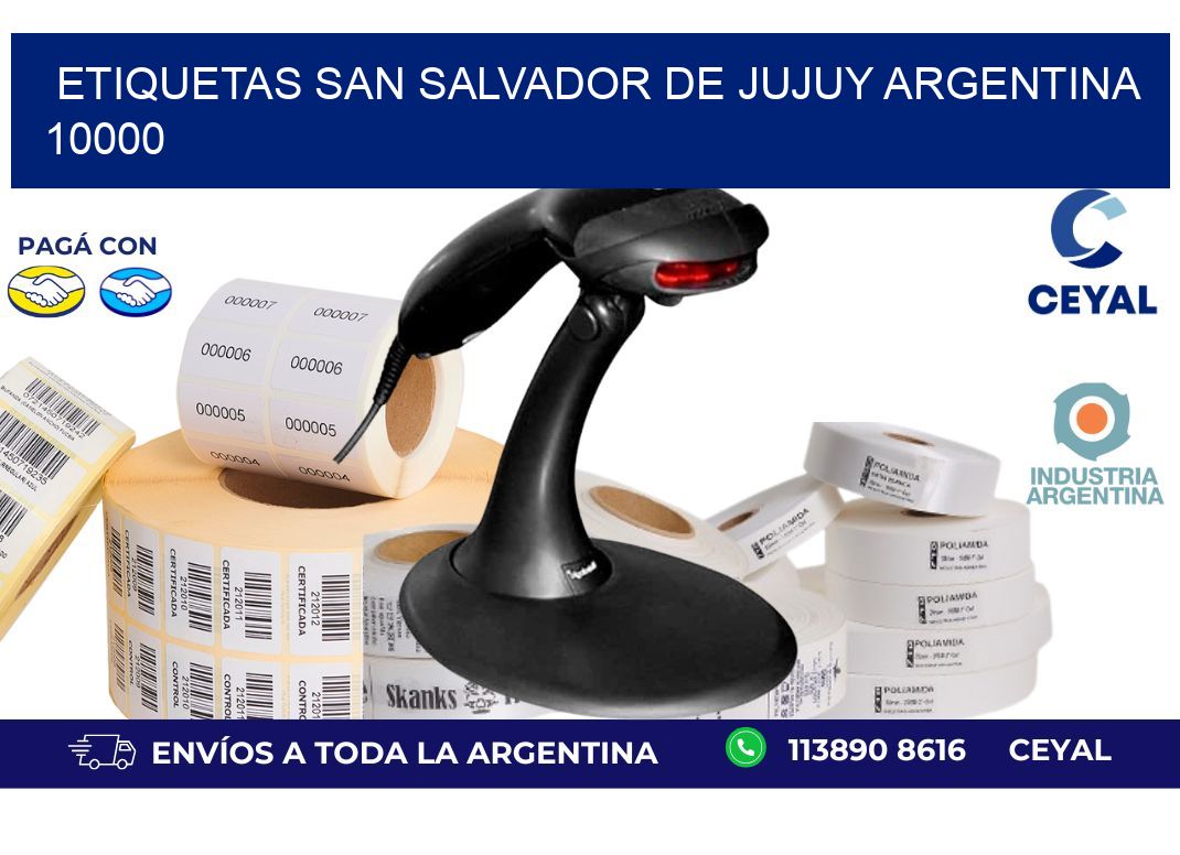 Etiquetas San Salvador de Jujuy Argentina 10000