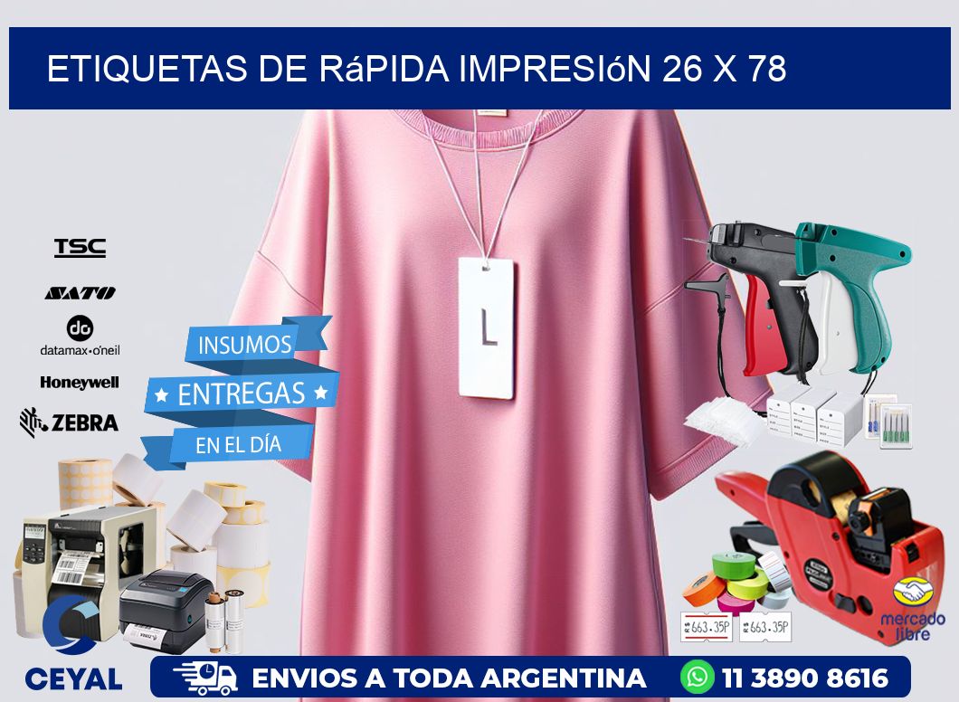 Etiquetas de rápida impresión 26 x 78