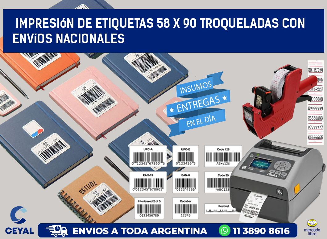 Impresión de etiquetas 58 x 90 troqueladas con envíos nacionales