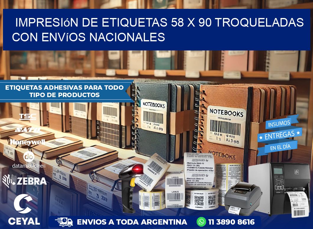 Impresión de etiquetas 58 x 90 troqueladas con envíos nacionales
