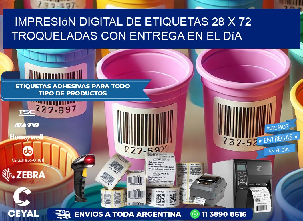 Impresión digital de etiquetas 28 x 72 troqueladas con entrega en el día