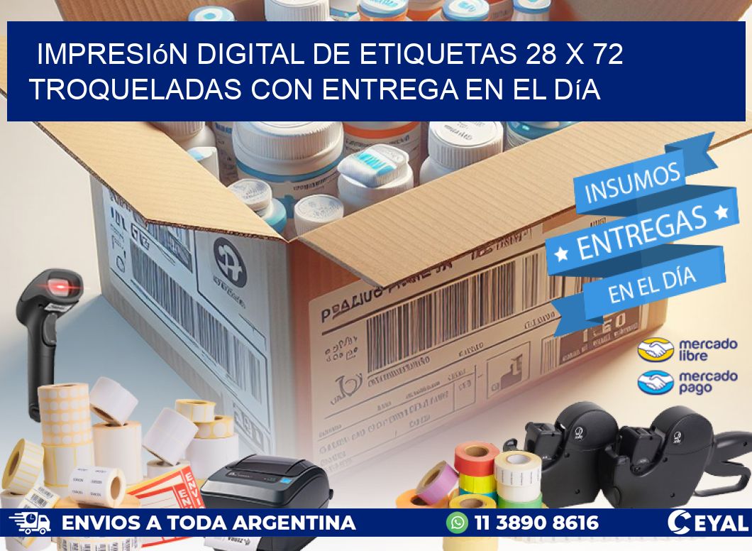 Impresión digital de etiquetas 28 x 72 troqueladas con entrega en el día