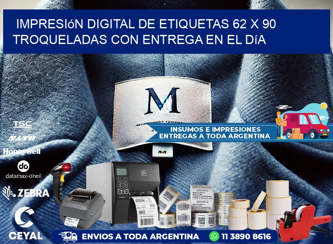 Impresión digital de etiquetas 62 x 90 troqueladas con entrega en el día