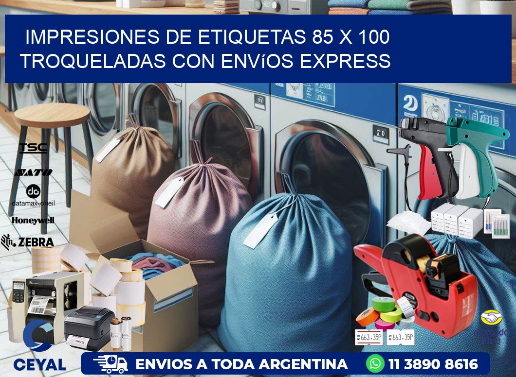 Impresiones de etiquetas 85 x 100 troqueladas con envíos express