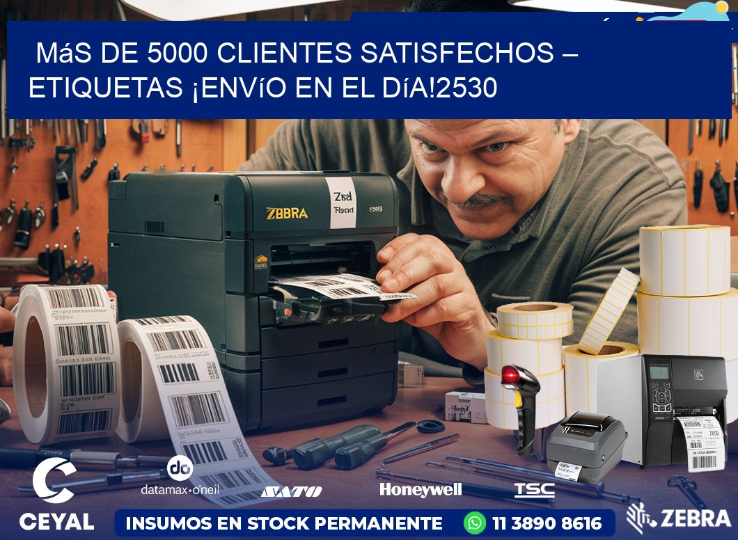 Más de 5000 Clientes Satisfechos – etiquetas ¡Envío en el Día!2530