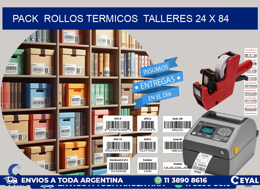 Pack  ROLLOS TERMICOS  TALLERES 24 x 84