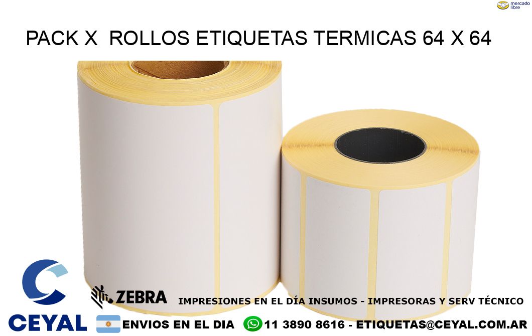 Pack X  Rollos Etiquetas termicas 64 x 64