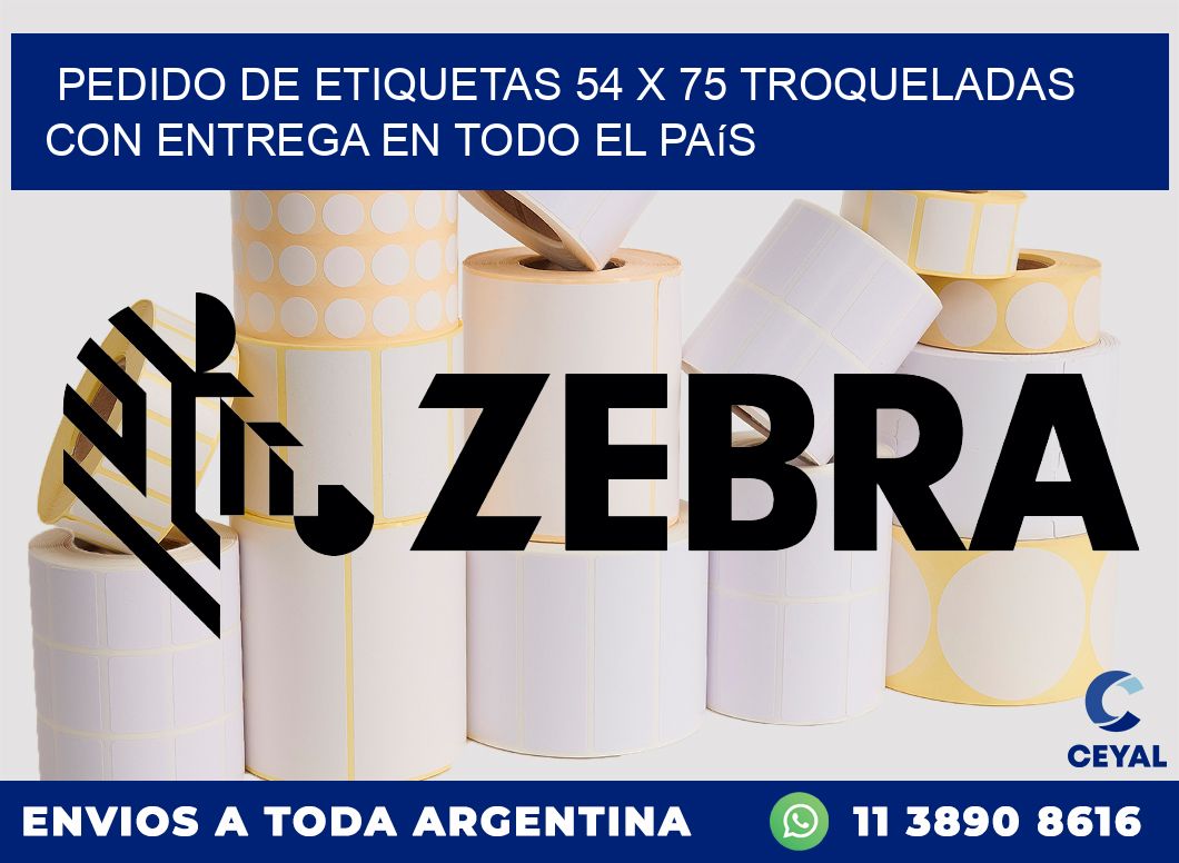 Pedido de etiquetas 54 x 75 troqueladas con entrega en todo el país