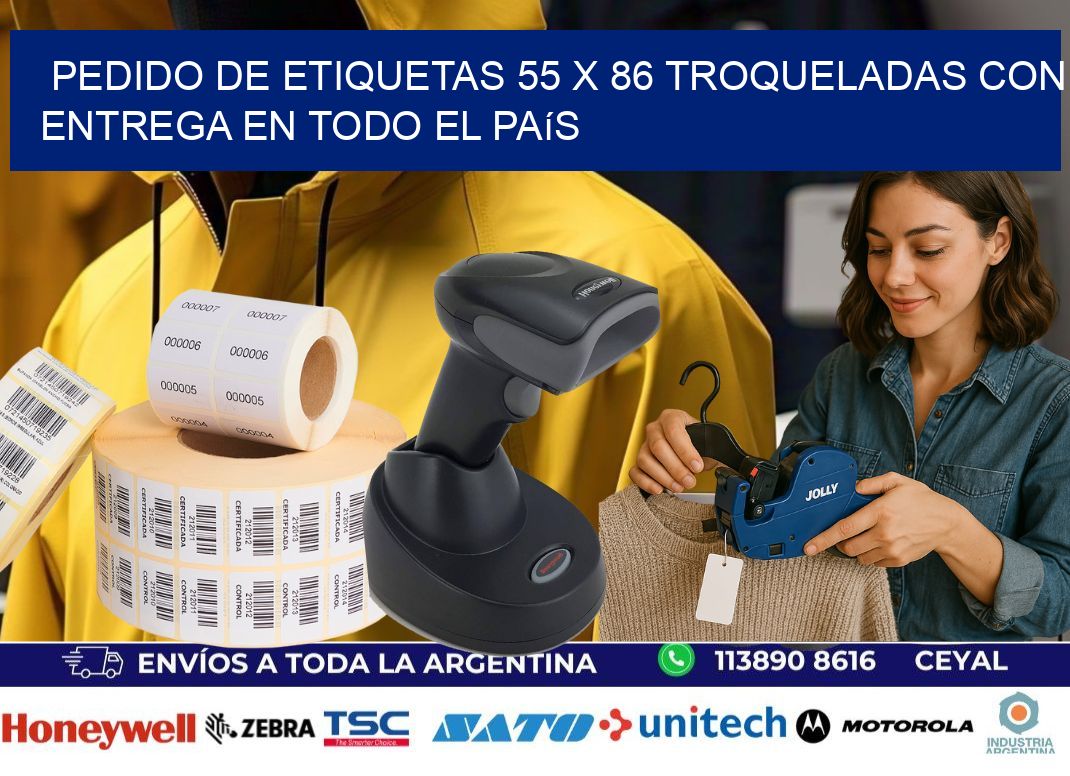 Pedido de etiquetas 55 x 86 troqueladas con entrega en todo el país