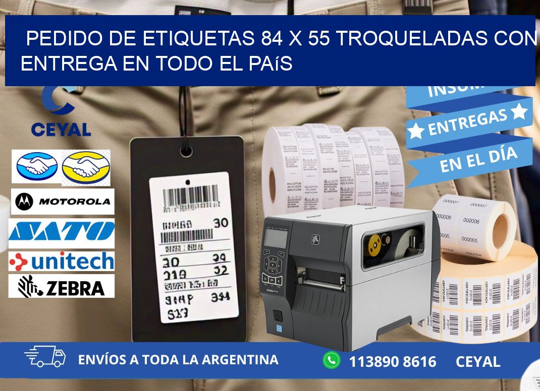 Pedido de etiquetas 84 x 55 troqueladas con entrega en todo el país
