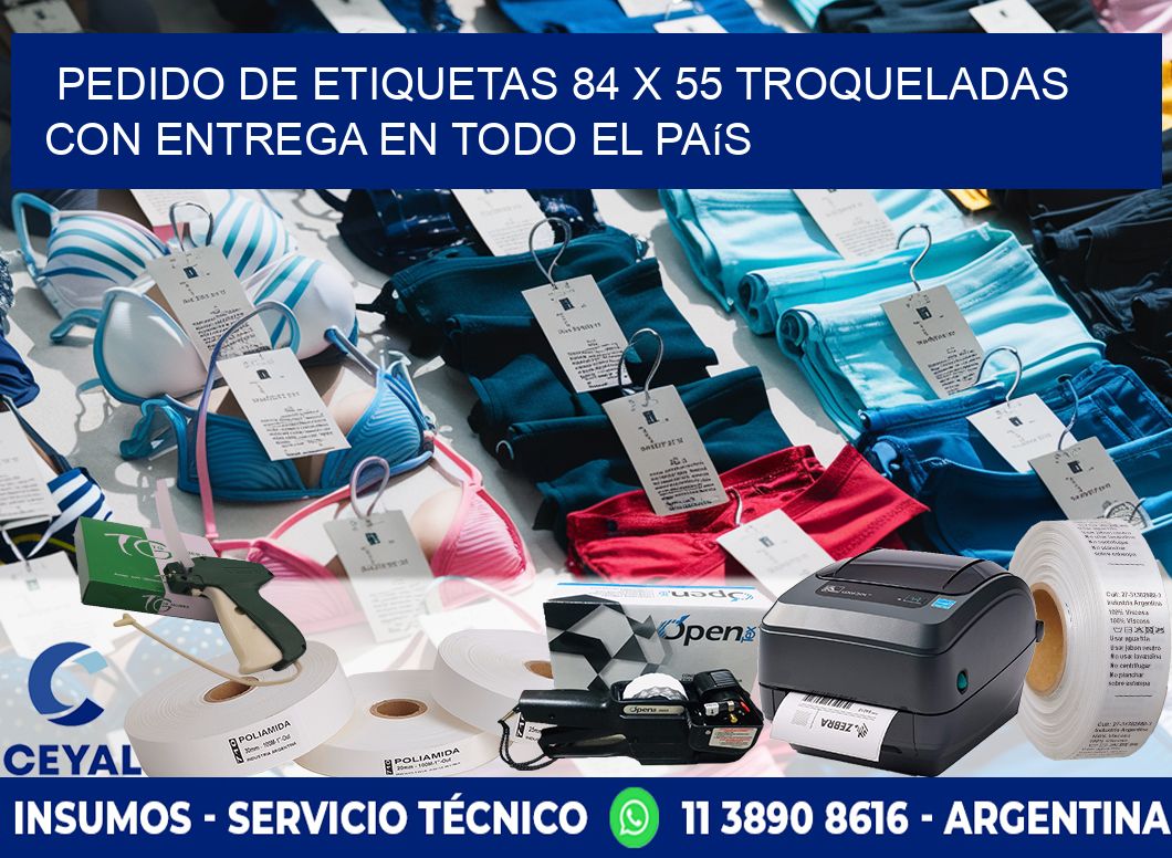 Pedido de etiquetas 84 x 55 troqueladas con entrega en todo el país