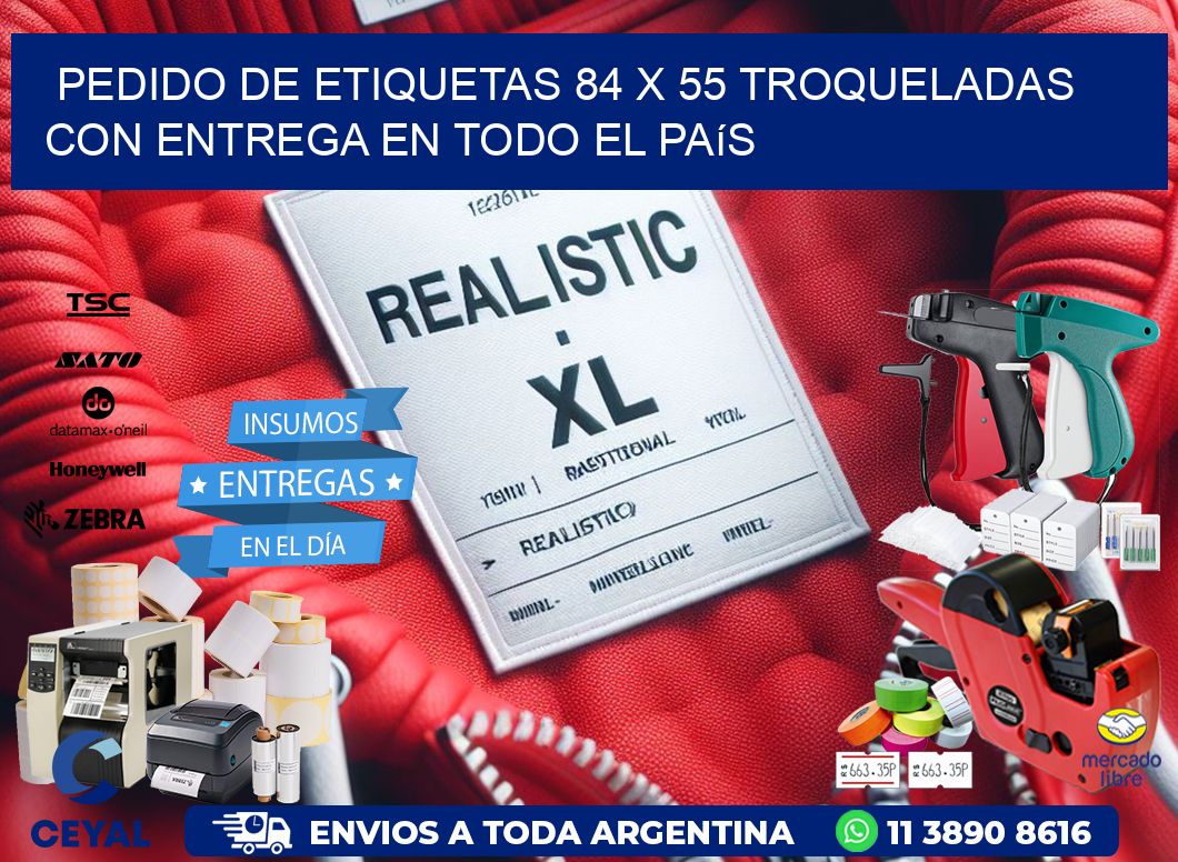 Pedido de etiquetas 84 x 55 troqueladas con entrega en todo el país