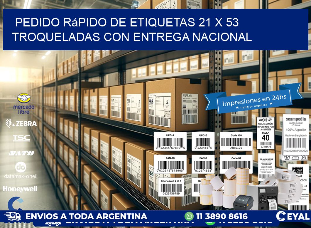 Pedido rápido de etiquetas 21 x 53 troqueladas con entrega nacional
