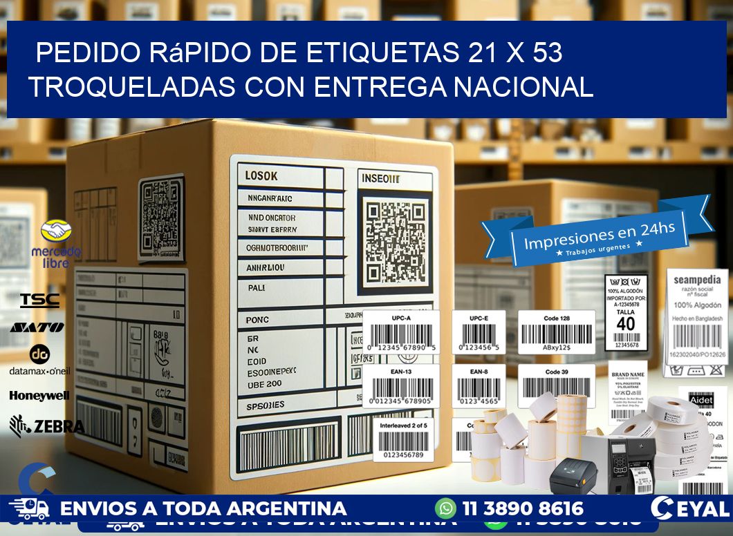 Pedido rápido de etiquetas 21 x 53 troqueladas con entrega nacional
