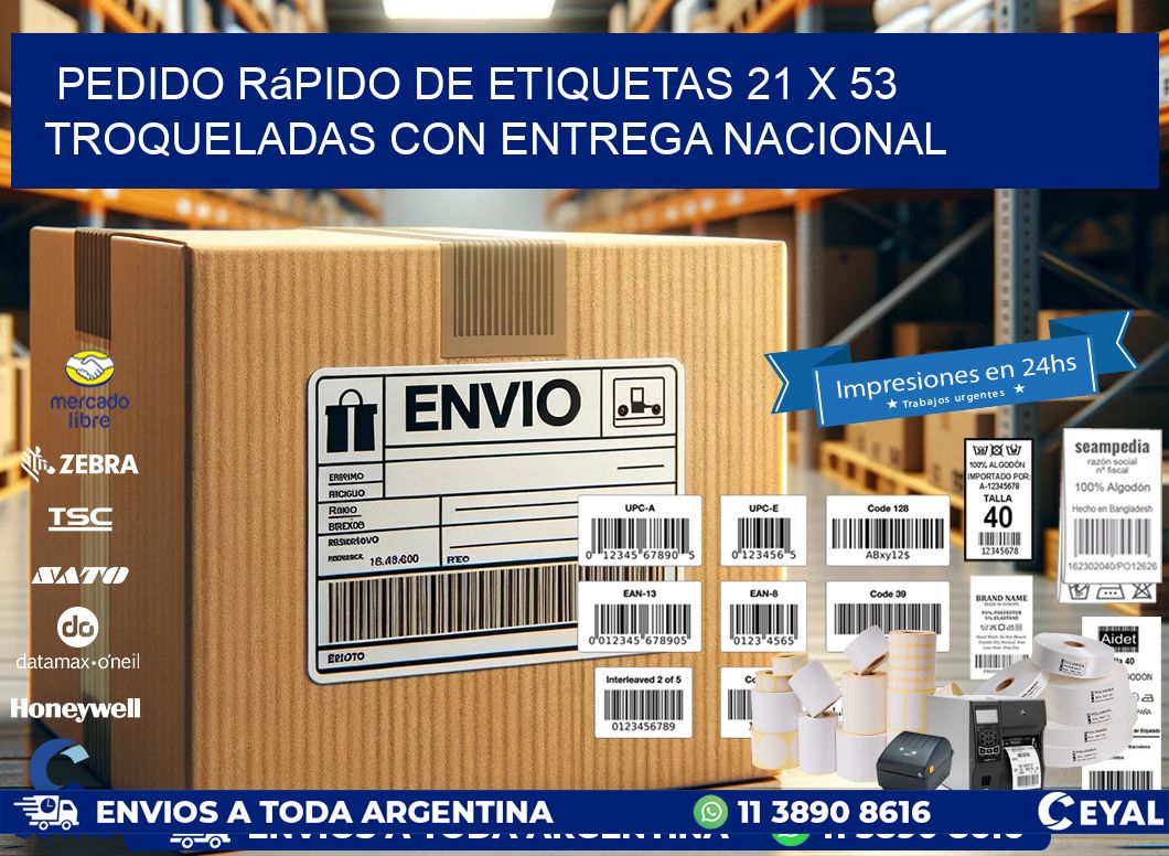 Pedido rápido de etiquetas 21 x 53 troqueladas con entrega nacional
