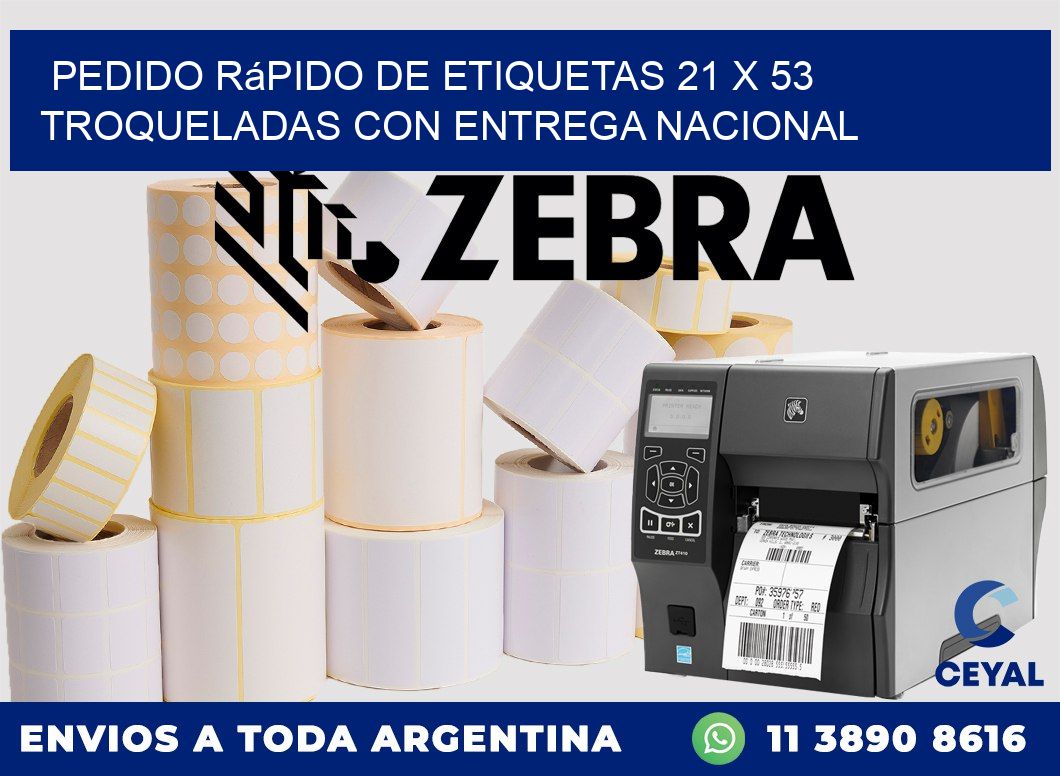 Pedido rápido de etiquetas 21 x 53 troqueladas con entrega nacional