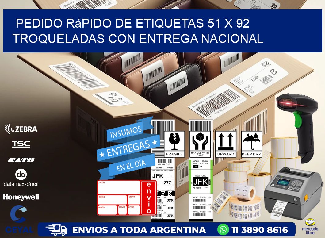Pedido rápido de etiquetas 51 x 92 troqueladas con entrega nacional