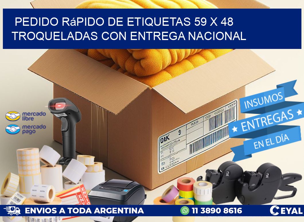 Pedido rápido de etiquetas 59 x 48 troqueladas con entrega nacional