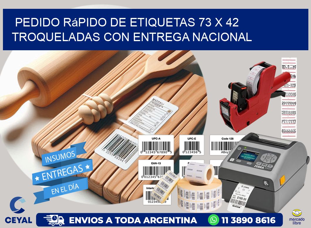 Pedido rápido de etiquetas 73 x 42 troqueladas con entrega nacional