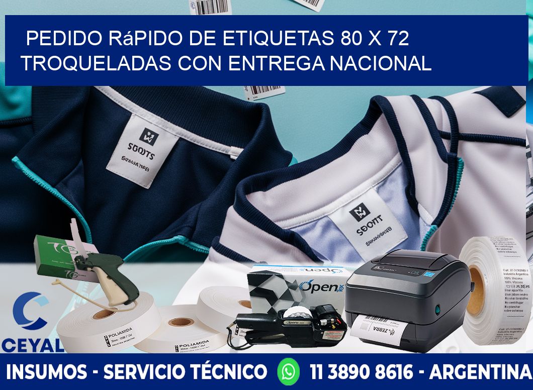 Pedido rápido de etiquetas 80 x 72 troqueladas con entrega nacional