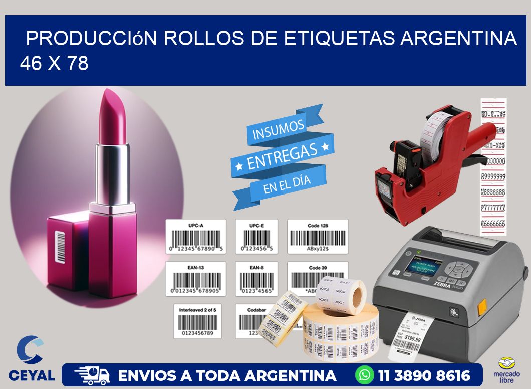 Producción ROLLOS DE ETIQUETAS ARGENTINA 46 x 78