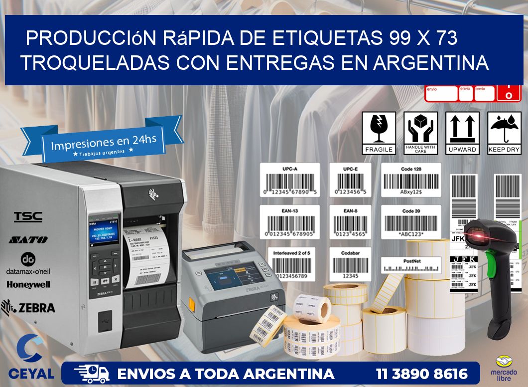 Producción rápida de etiquetas 99 x 73 troqueladas con entregas en Argentina