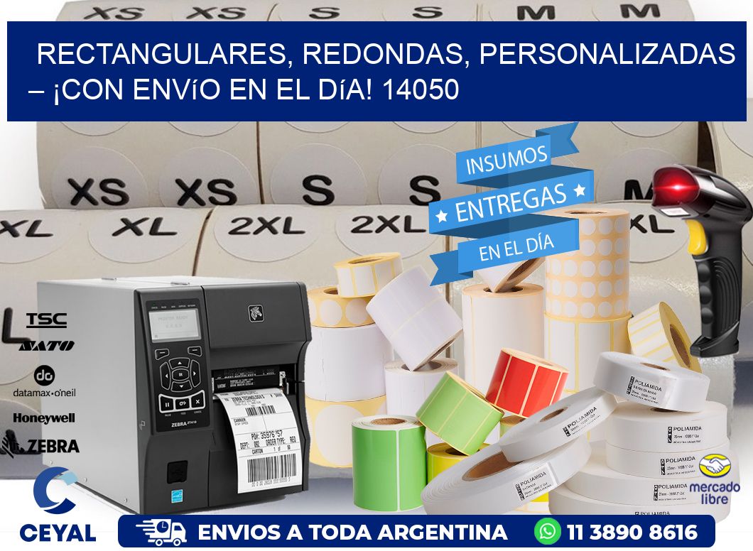 Rectangulares, Redondas, Personalizadas – ¡Con Envío en el Día! 14050