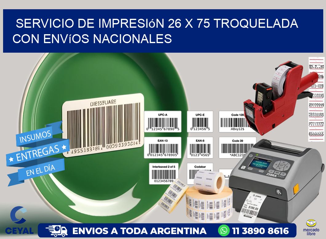 Servicio de impresión 26 x 75 troquelada con envíos nacionales
