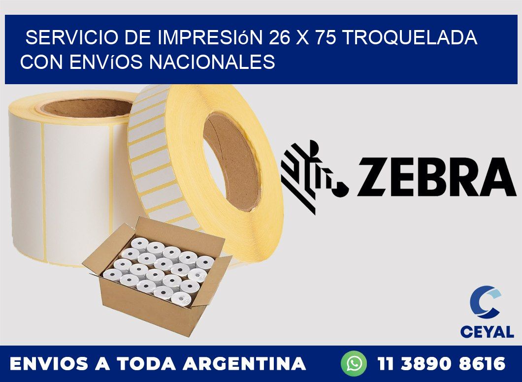 Servicio de impresión 26 x 75 troquelada con envíos nacionales