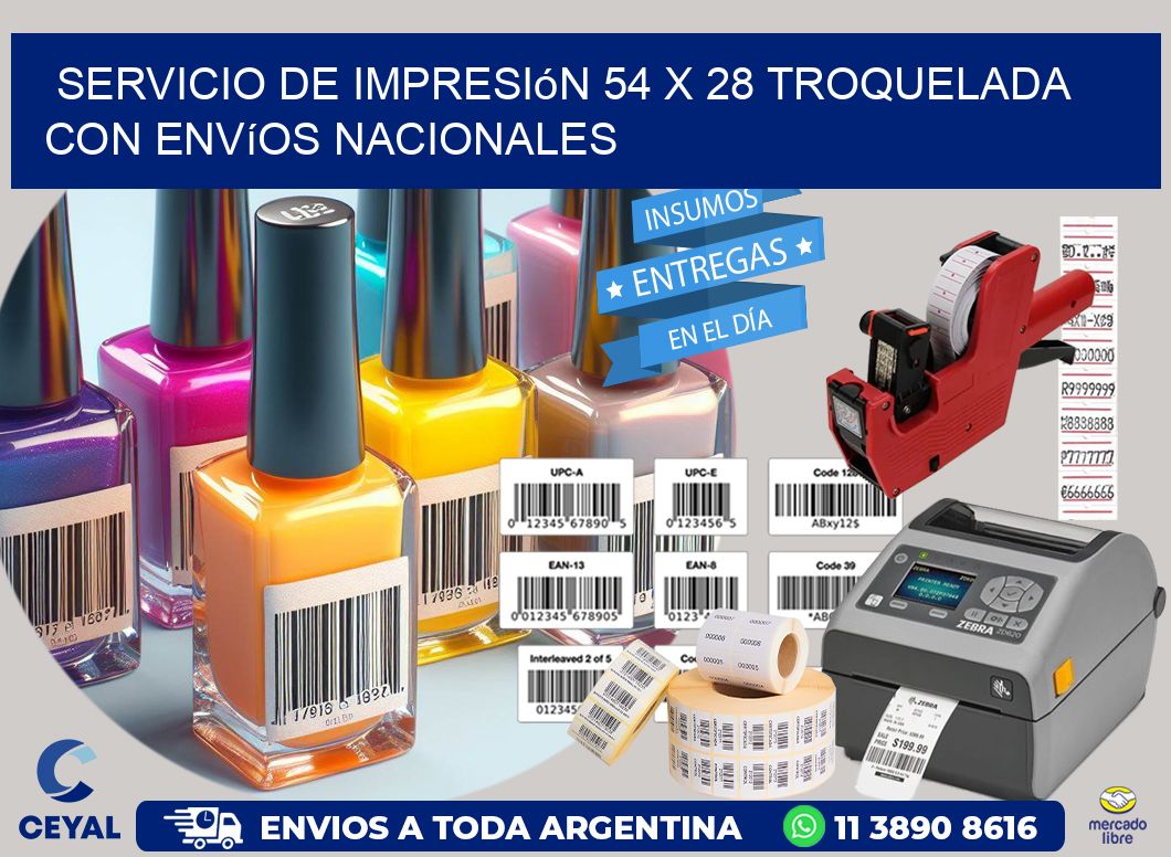 Servicio de impresión 54 x 28 troquelada con envíos nacionales