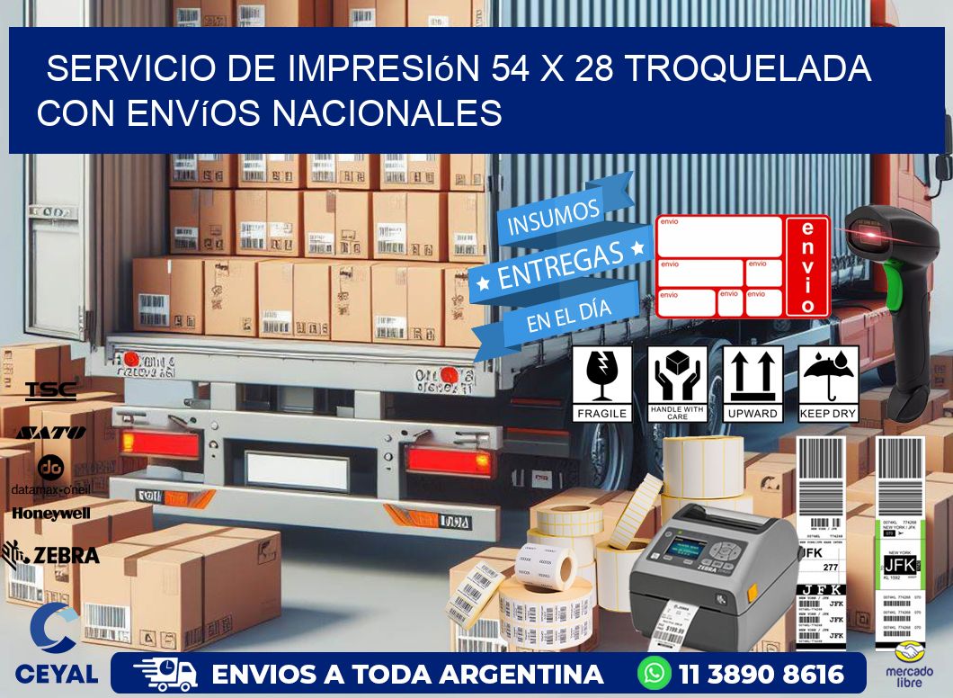 Servicio de impresión 54 x 28 troquelada con envíos nacionales