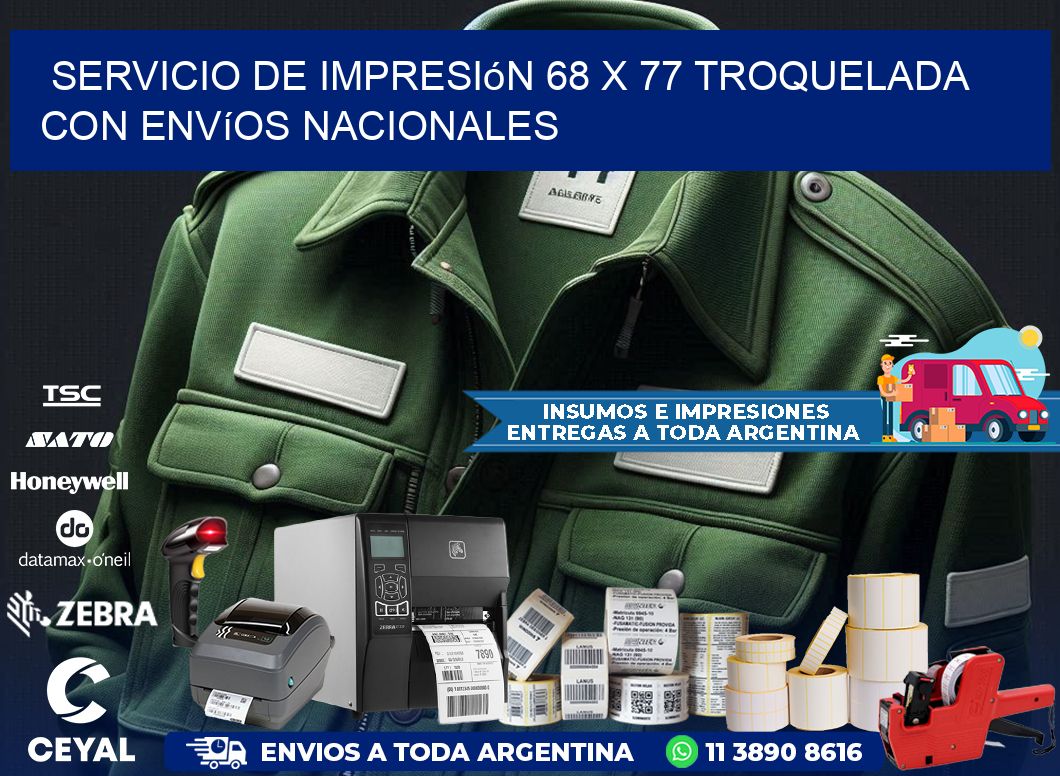 Servicio de impresión 68 x 77 troquelada con envíos nacionales