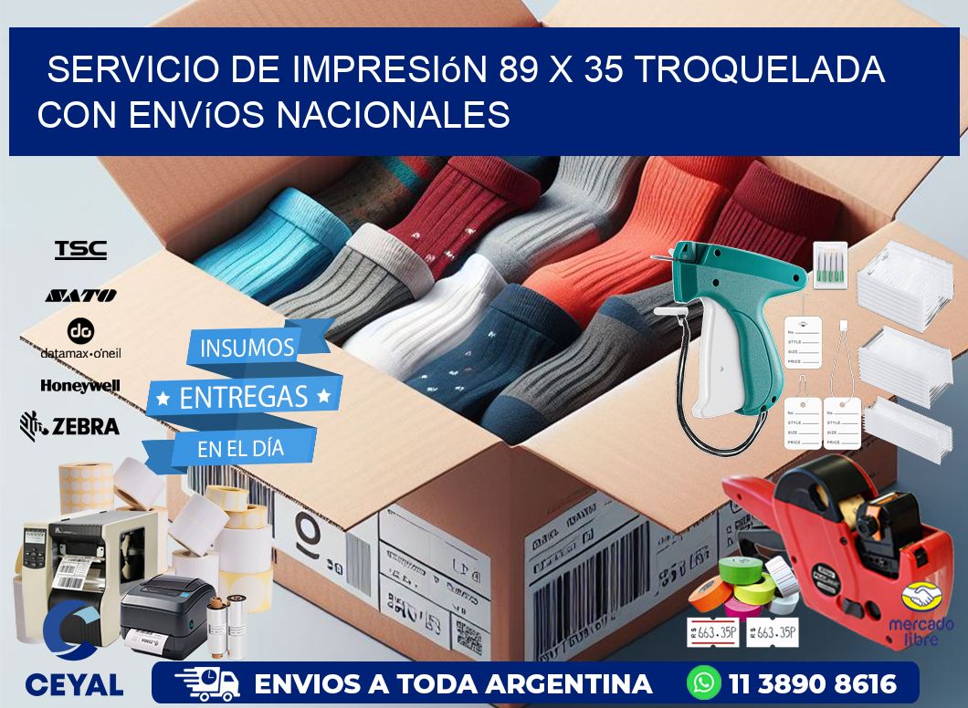 Servicio de impresión 89 x 35 troquelada con envíos nacionales