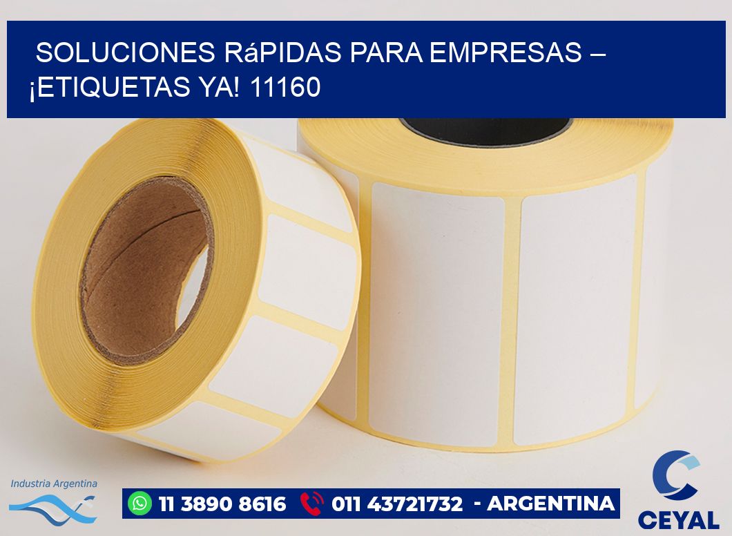 Soluciones Rápidas para Empresas – ¡Etiquetas Ya! 11160