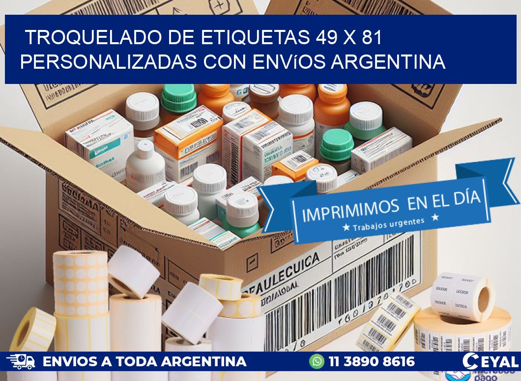 Troquelado de etiquetas 49 x 81 personalizadas con envíos Argentina