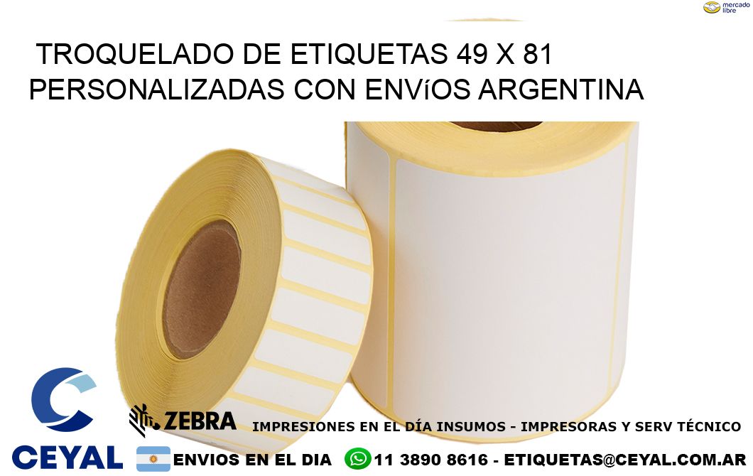 Troquelado de etiquetas 49 x 81 personalizadas con envíos Argentina