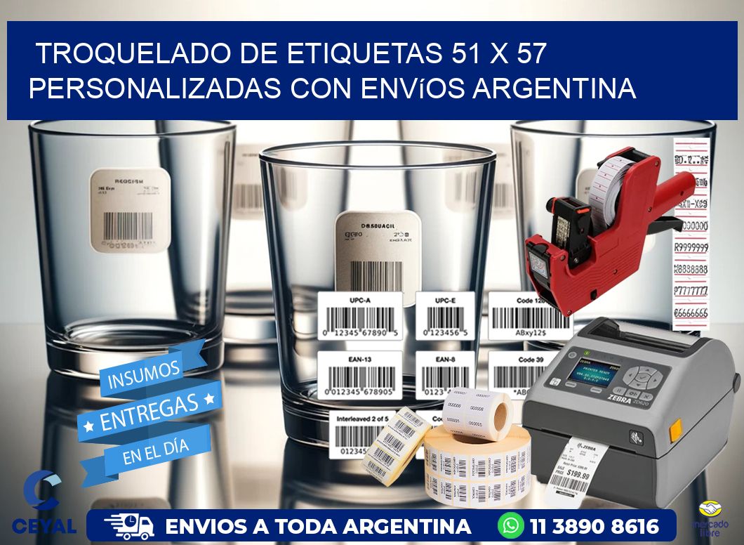 Troquelado de etiquetas 51 x 57 personalizadas con envíos Argentina