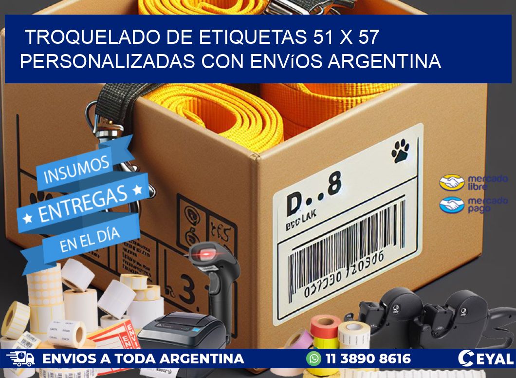 Troquelado de etiquetas 51 x 57 personalizadas con envíos Argentina