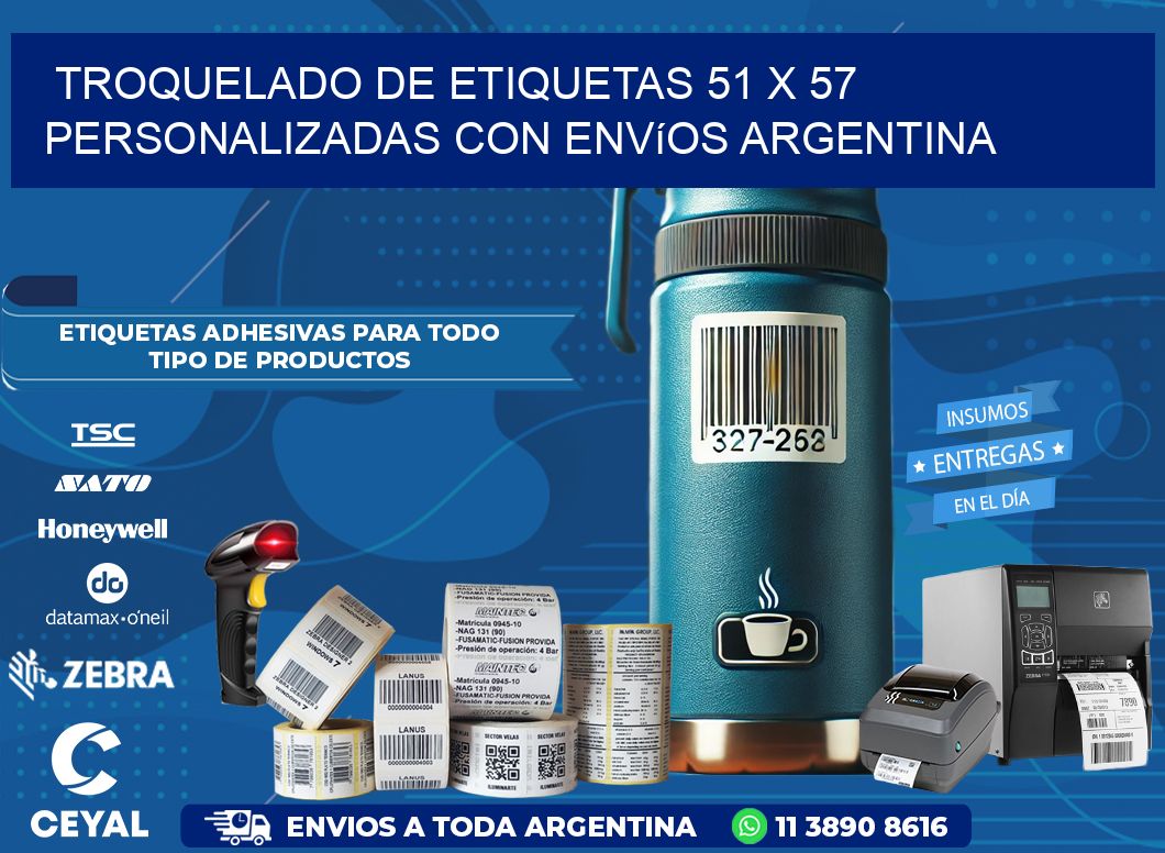 Troquelado de etiquetas 51 x 57 personalizadas con envíos Argentina