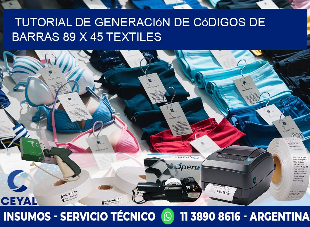Tutorial de Generación de Códigos de Barras 89 x 45 Textiles