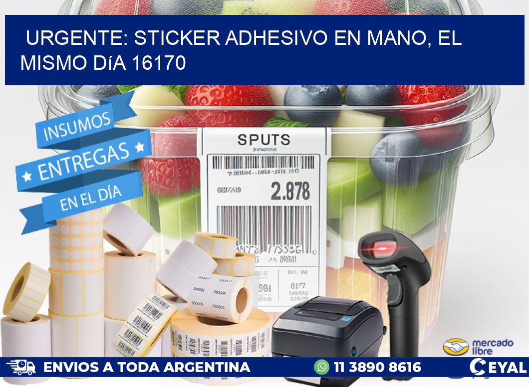 Urgente: Sticker adhesivo en Mano, el Mismo Día 16170