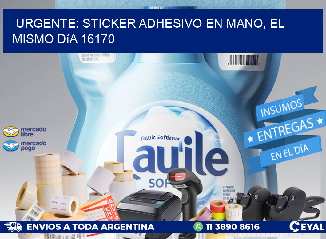Urgente: Sticker adhesivo en Mano, el Mismo Día 16170