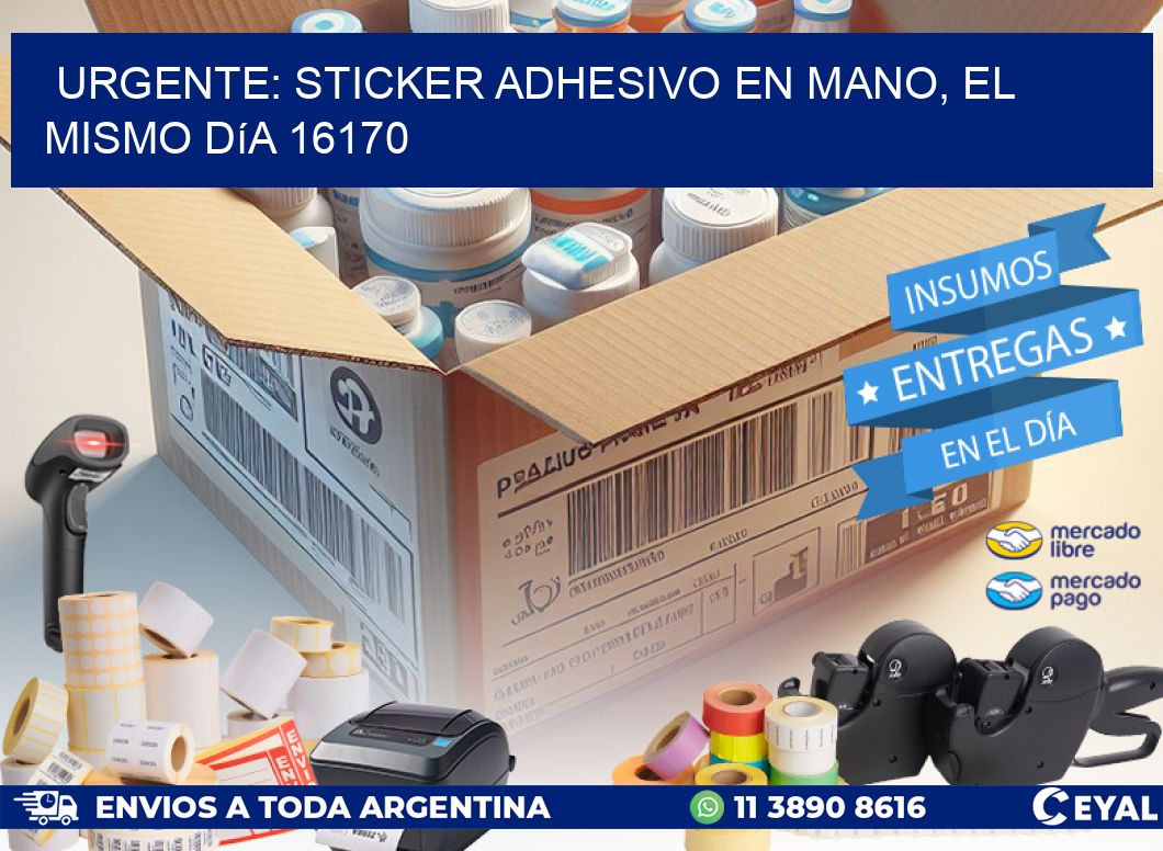 Urgente: Sticker adhesivo en Mano, el Mismo Día 16170