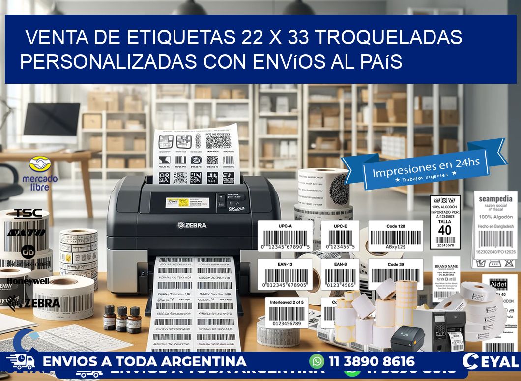 Venta de etiquetas 22 x 33 troqueladas personalizadas con envíos al país